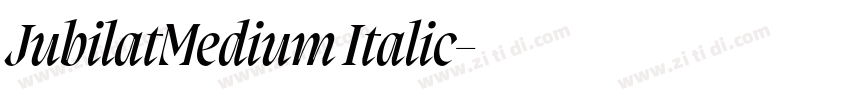 JubilatMedium Italic字体转换 JubilatMedium Italic字体转换